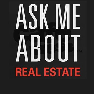 Graphic that says Ask me about Real Estate.